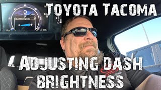Toyota Tacoma adjusting dash brightness by Steven Welch 312 views 1 month ago 56 seconds