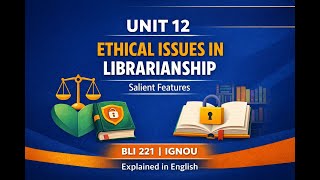 Ethical Issues in Librarianship | BLIS IGNOU | Library Science | Explained in English