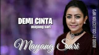 DEMI CINTA - mayang sari