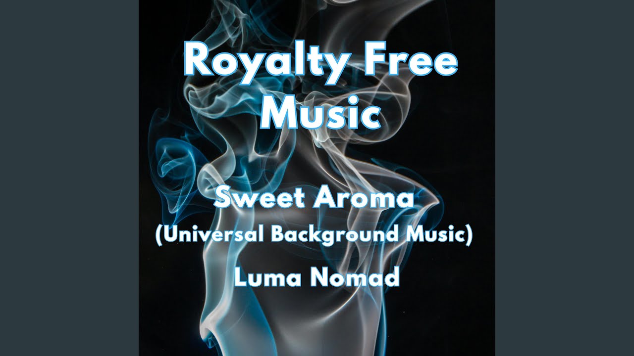 Sweet Aroma (Universal Background Music)