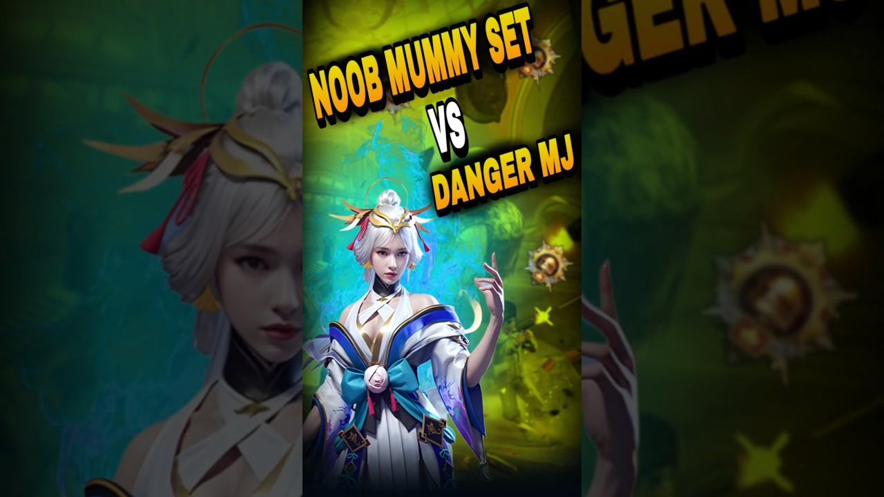 NOOB MUMMY SET VS DANGER ‼️