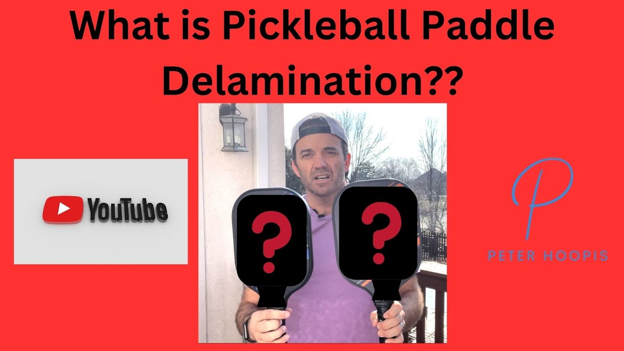 What Is Pickleball Paddle Delamination? YouTube