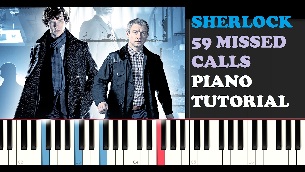 Sherlock - 59 Missed Calls (Piano Tutorial)