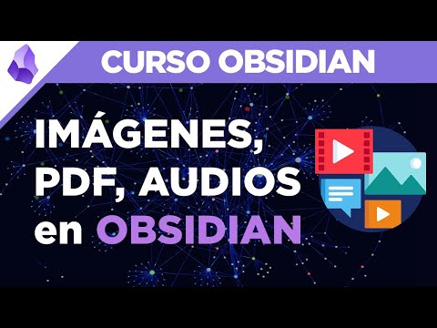 🎨 Cómo insertar IMÁGENES, PDF, AUDIOS, VÍDEOS en OBSIDIAN muy fácil