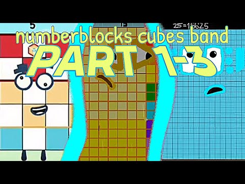 Numberblocks cubes band | part 1-3