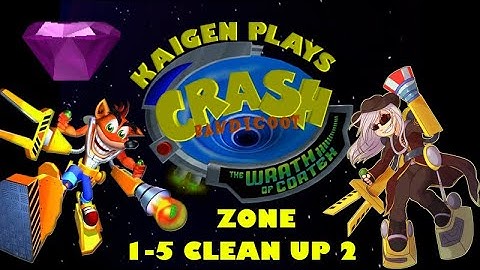 Crash Bandicoot: The Wrath of Cortex Zones 1-5 Clean Up 2