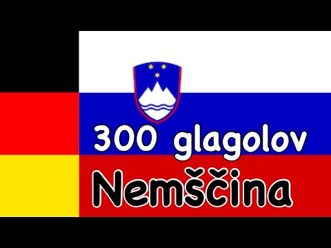 300 glagolov + Branje in poslušanje: - Nemščina + Slovenščina