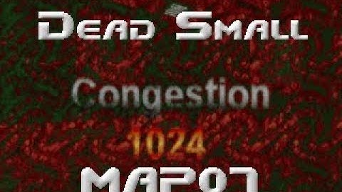 Doom II Congestion 1024 Megawad Walkthrough - Map07: Dead Small