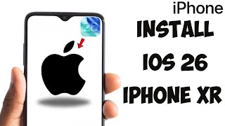 How To Install iOS 26 Beta On iPhone XR — Step-by-Step Guide