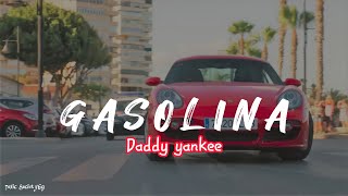 Gasolina - Daddy yankee (My Fault song)