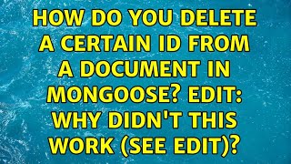 How do you delete a certain id from a document in mongoose? Edit: Why didn't this work (see edit)?