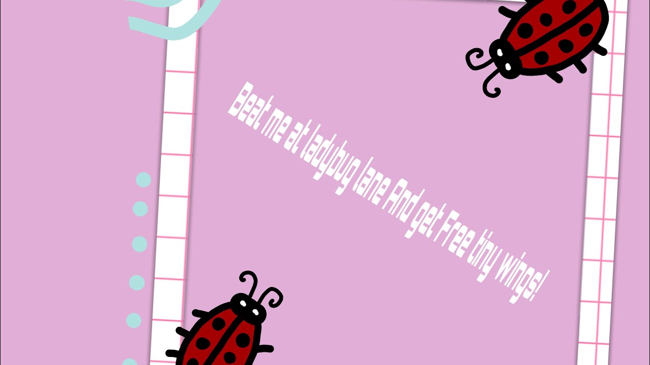 Beat me at ladybug lane And get Free tiny wings! | AJPW
