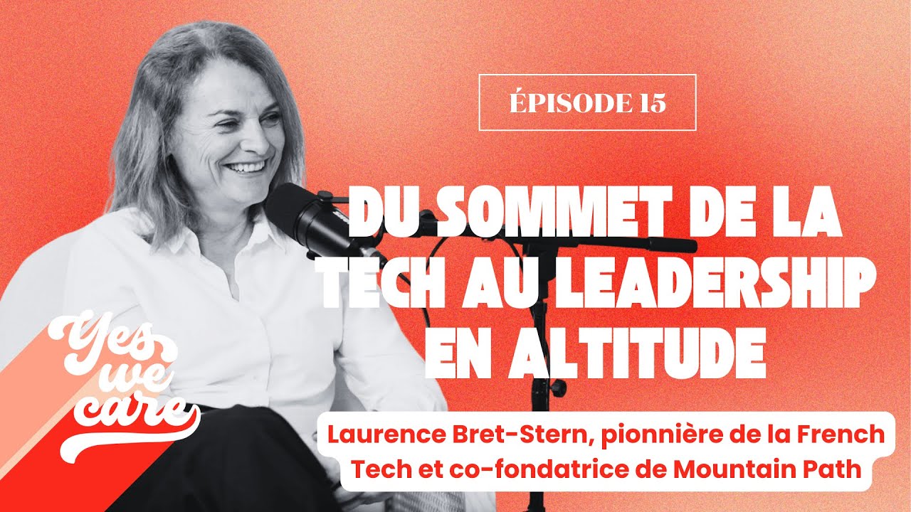 Miniature de l'épisode du podcast Yes We Care avec Laurence Bret-Stern