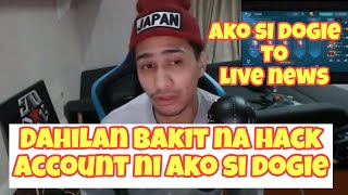 Dahilan Bakit na Hack ang Youtube Channel Ni Ako Si Dogie | Na Hack YouTube Account Ni Ako si Dogie