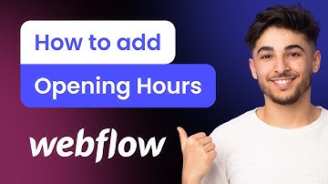 How to add an Opening Hours to Webflow