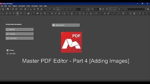 Master PDF Editor - Part 4 [Adding Images]