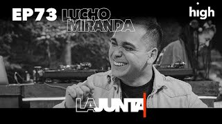 #LaJunta | Entrevista a LUCHO MIRANDA  “SUMABA Y SUMABA Y ME DABA CERO”