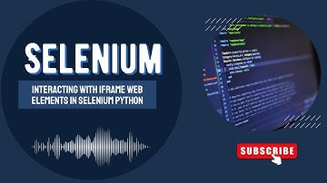 How to Handle iFrames in Selenium Python | Switch & Interact with Nested Frames