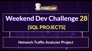 Network Traffic Analyzer Project | Weekend Dev 28 | SQL Project