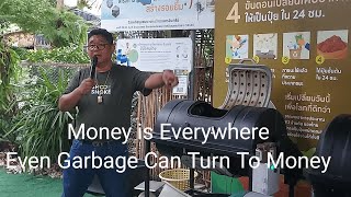 Money is Everywhere Even Garbage Can Turn To Money