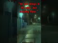 He was always in the alley  Just standing there l Horror Story