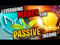 How to use maker dao for reliable passive income