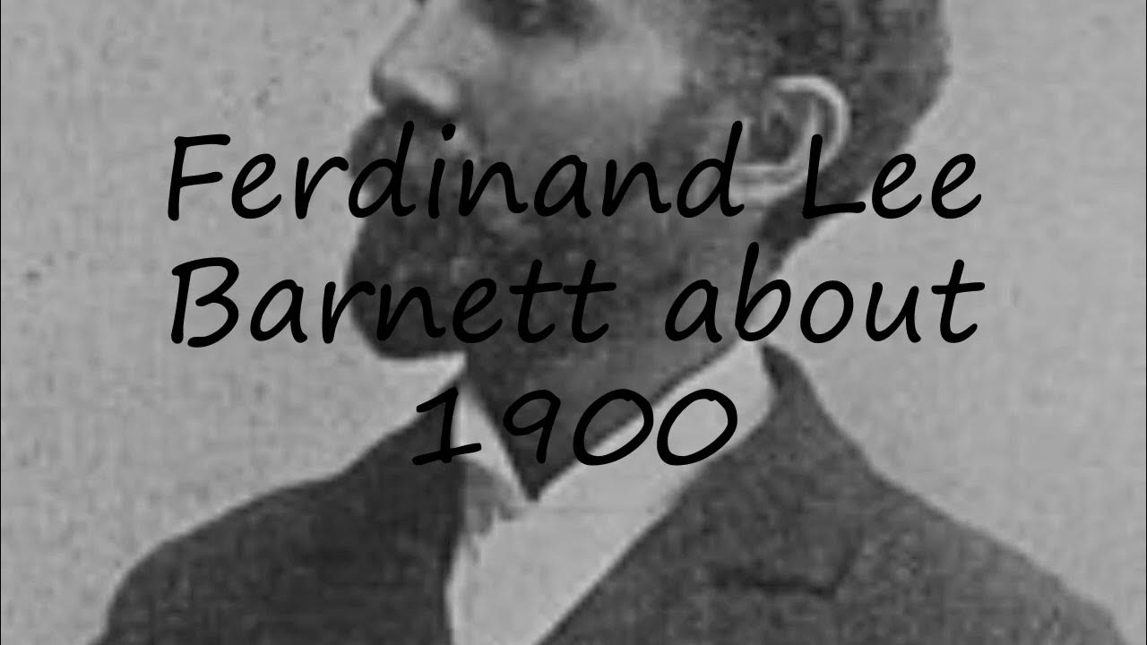 How to pronounce Ferdinand Lee Barnett about 1900 in English? - YouTube