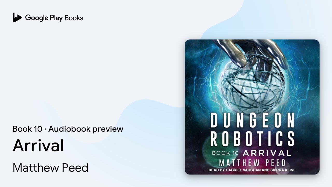 Arrival Book 10 by Matthew Peed · Audiobook preview