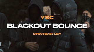 Ysc - Blackout Bounce