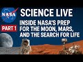“How NASA Is Preparing for the Moon, Mars & Life Beyond Earth | Part 1”