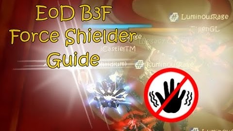 Cabal Online | EoD B3F Force Shielder [FS] Guide