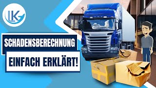 Was passiert bei einem Transportschaden? Schadensberechnung einfach erklärt!