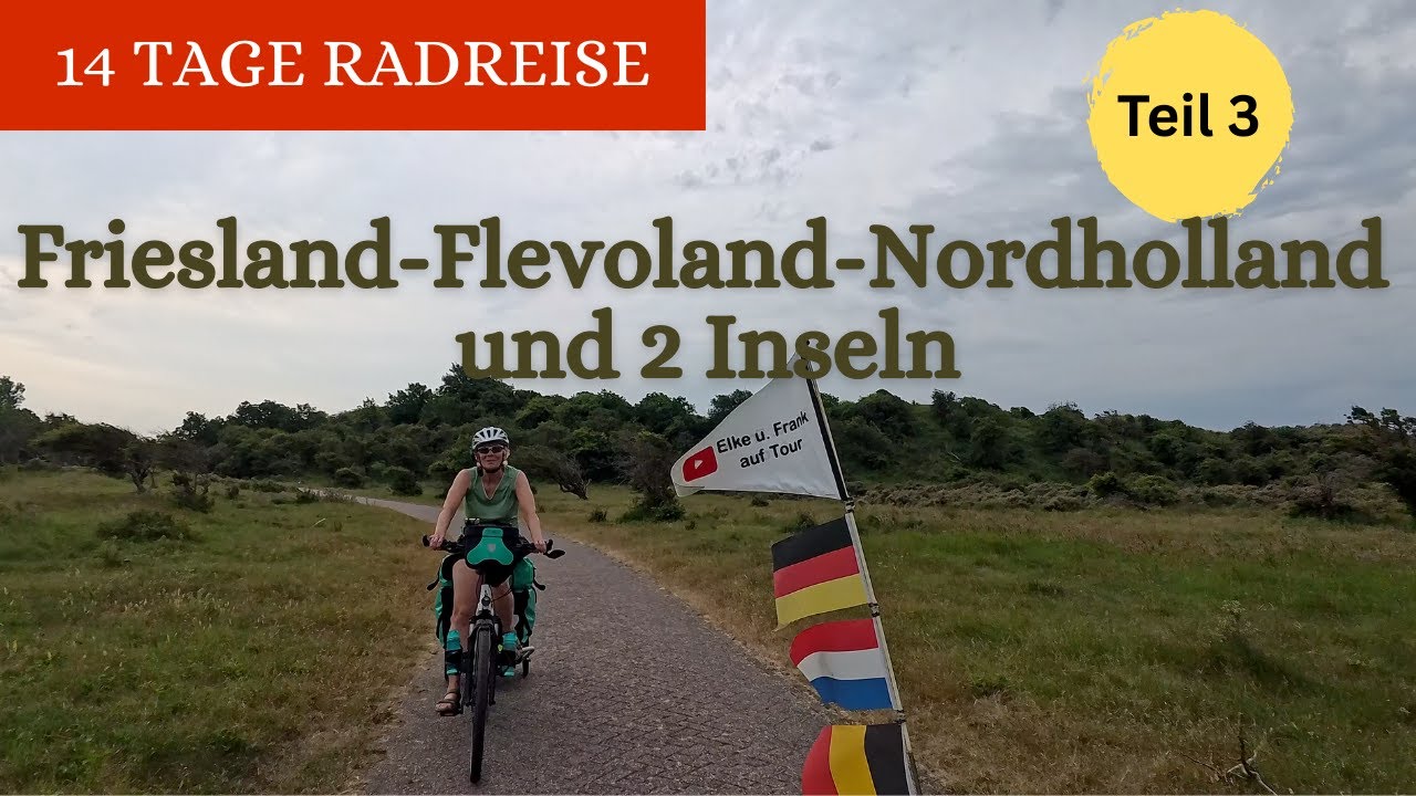 Friesland-Flevoland-Nordholland u. 2 Inseln - Teil 3