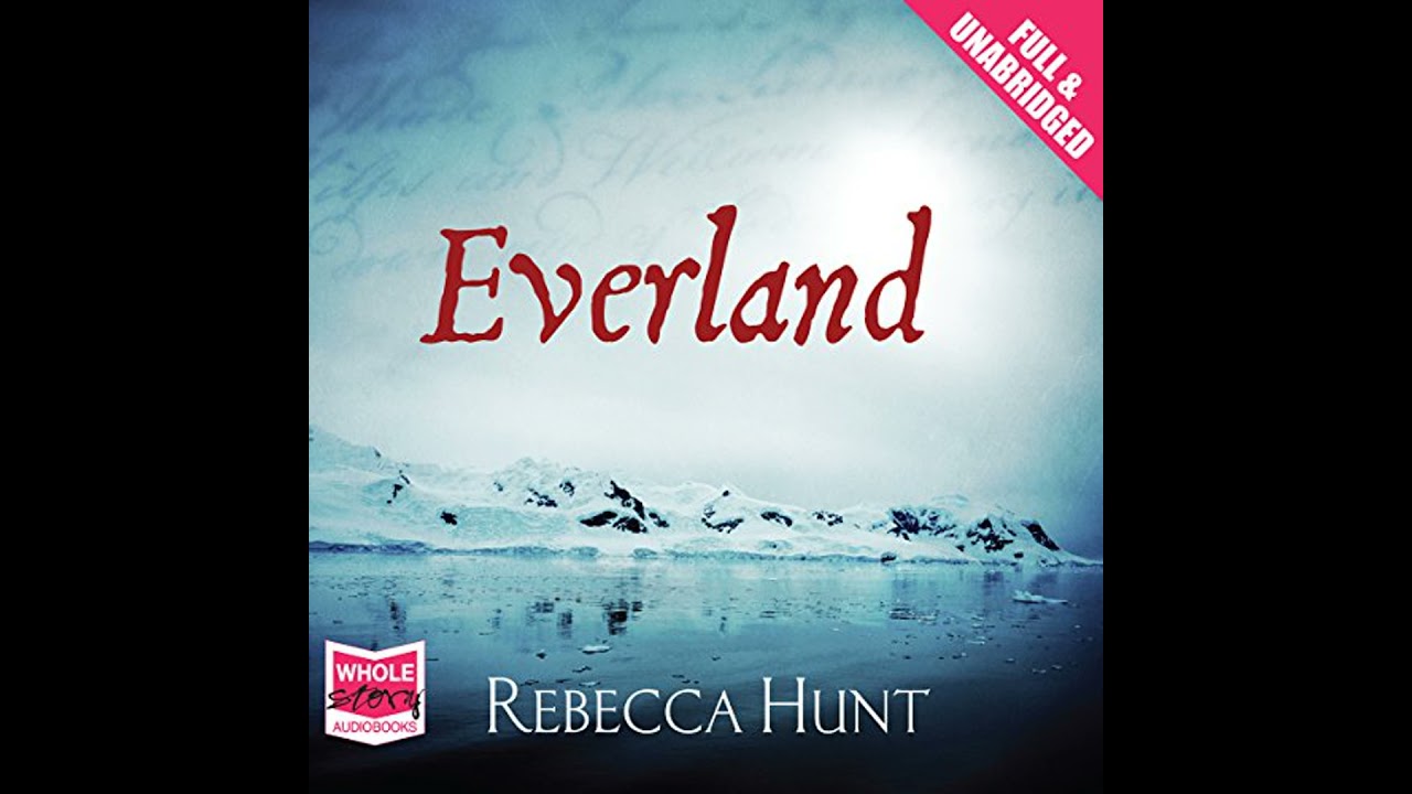 Everland Audiobook by Rebecca Hunt