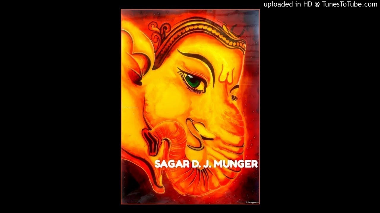 Deva++ Shree ++Ganesha ++ dj Sagar munger - YouTube