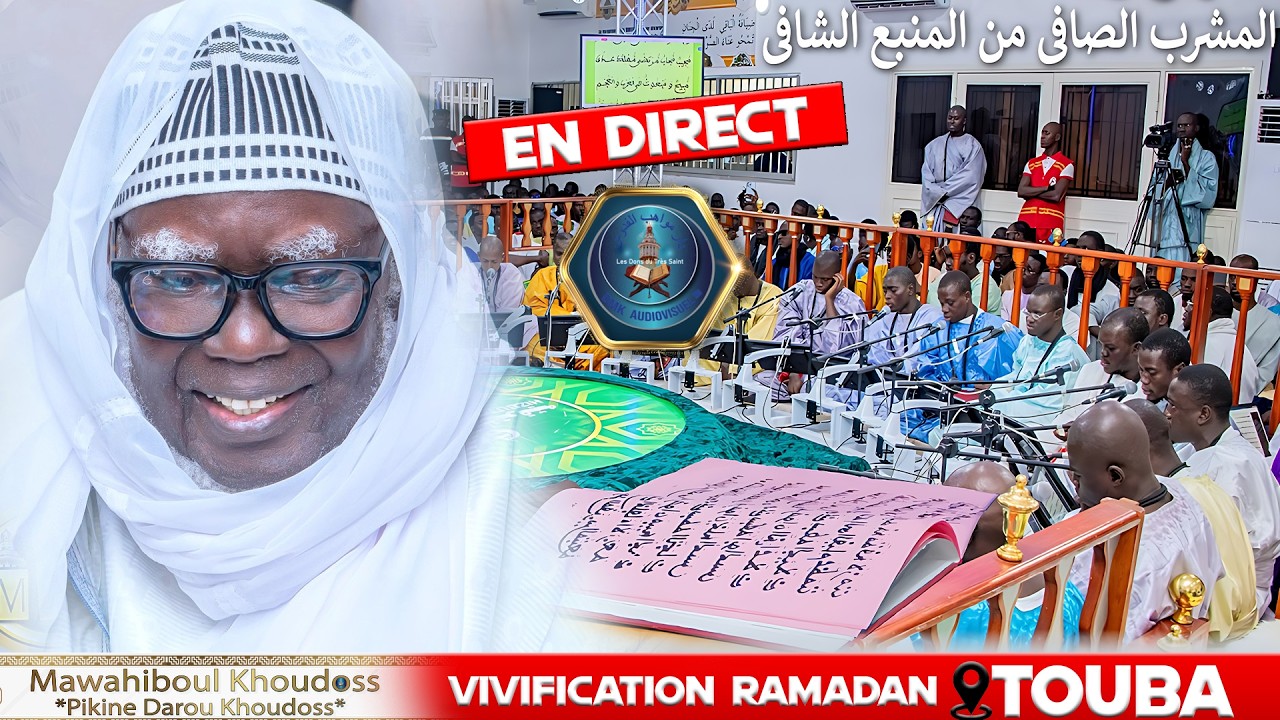 [🔴DIRECT ] Al Mashrabu’ ç çâfî minal manbahi’s Shâfî | 9éme Jour Ramadan 1447 h - 23 Février 2026