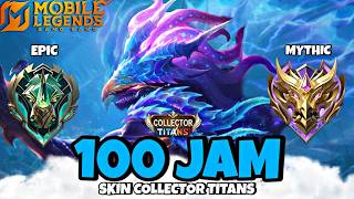 100 Hours of Mobile Legends But Only Using the Titans Collector Skin