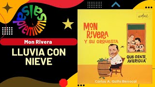 🔥LLUVIA CON NIEVE por MON RIVERA - Salsa Premium chords