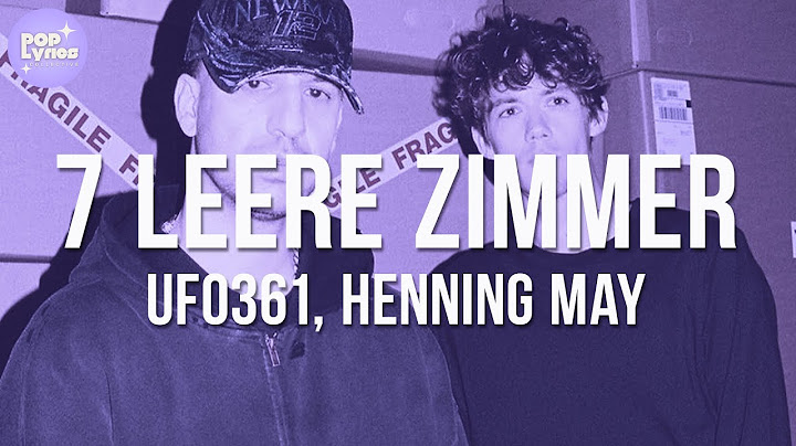 Ufo361, Henning May - 7 Leere Zimmer (Lyric Video)