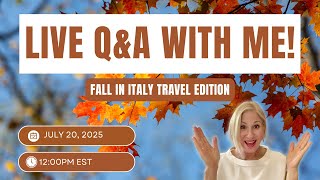 LIVE Q&A - Italy Fall Trip Planning - Your Questions answered