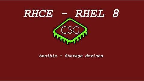 RHCE RHEL 8 - Ansible - Storage devices