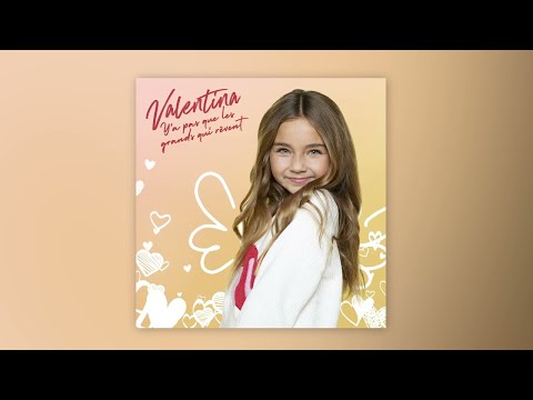Valentina - Y'a pas que les grands qui rêvent  (Audio officiel)