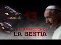 19 LA BIBLIA DICE - La Resurrección de la Bestia