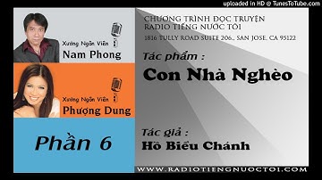 Con Nhà Nghèo ( Phần 6 ) - Hồ Biểu Chánh | Nam Phong - Phượng Dung diễn đọc