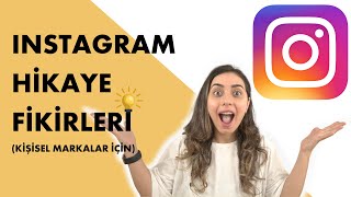 Instagram Hikaye Fikirleri Kişisel Markalar İçin