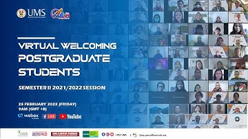 VIRTUAL WELCOMING POSTGRADUATE STUDENTS SEMESTER II SESSION 2021/2022