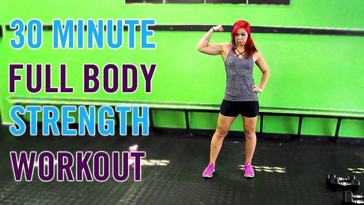 30 Minute FULL BODY Strength W Dumbbells Workout Building Lean 30 Minute FULL BODY Strength W Dumbbells Workout Building Lean