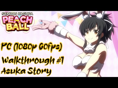 Senran Kagura Peach Ball (PC) Walkthrough #1 Asuka Story (1080p 60fps)