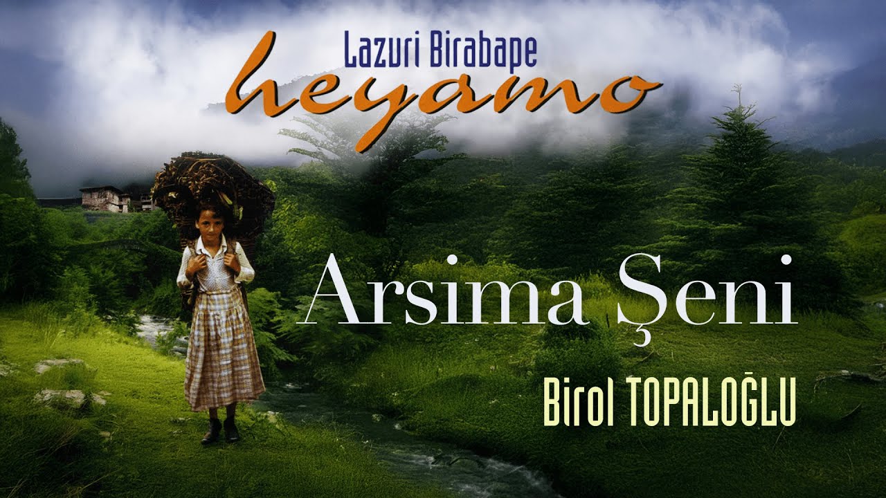 Birol Topaloğlu - Arsima Şeni | Heyamo © 1997