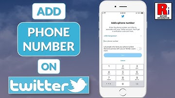 How to Add Phone Number on Twitter